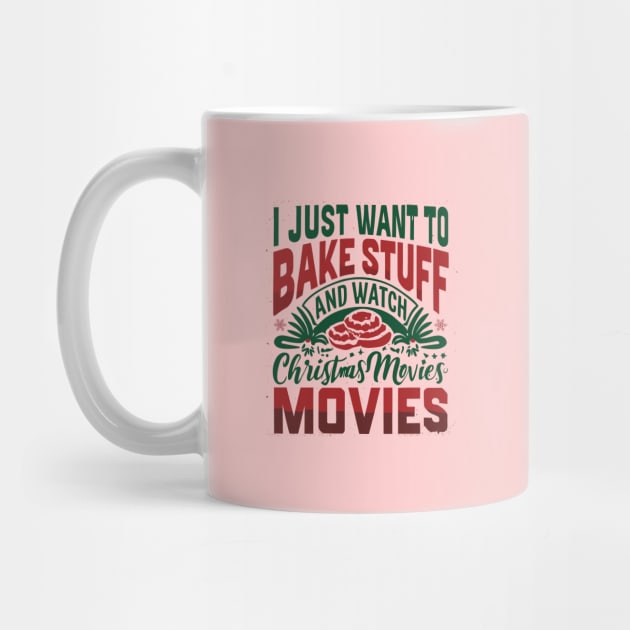 I Just Want To Bake Stuff And Watch Christmas Movies by A Floral Letter Capital letter A | Monogram, Sticker